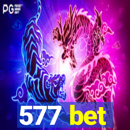 577 bet